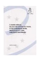 L'examen médical en vue...