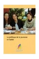 La politique de la jeunesse...