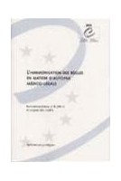 L'harmonisation des règles...