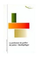 La profession de greffier...